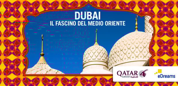 Dubai: il fascino del medio oriente