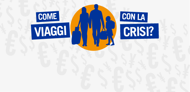 Come viaggi con la crisi