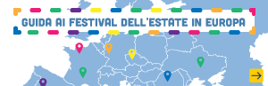 Guida ai Festival dell’estate in Europa Guida ai Festival dell’estate in Europa